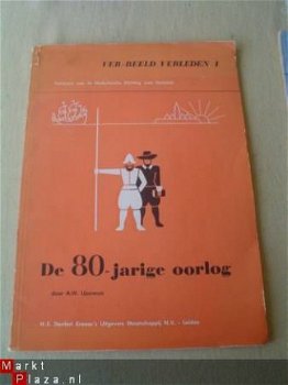 Ver Beeld verleden: de 80-jarige oorlog - 1