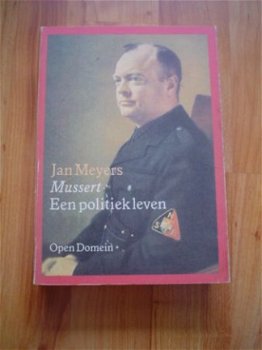 Mussert, een politiek leven door Jan Meyers - 1
