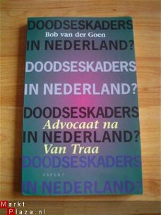 Doodseskaders in Nederland? door Bob van der Groen