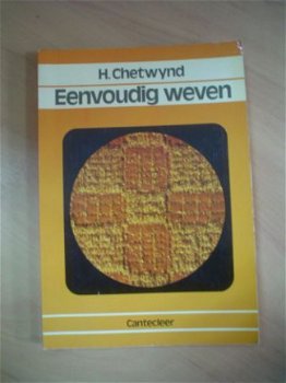 Eenvoudig weven door H. Chetwynd - 1