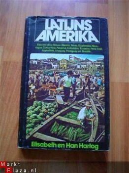 Latijns Amerika door Elisabeth en Han Hartog - 1