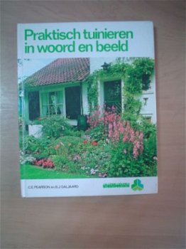 Praktisch tuinieren in woord en beeld, Pearson & Galjaard - 1