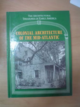 Colonial architecture of the mid-Atlantic by L.C. Mullins - 1