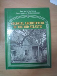 Colonial architecture of the mid-Atlantic by L.C. Mullins