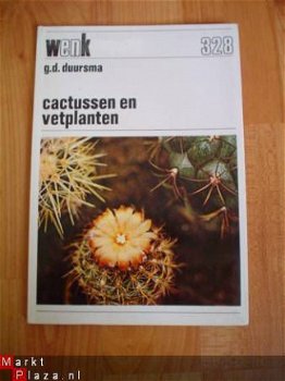 Cactussen en vetplanten door G.D. Duursma - 1