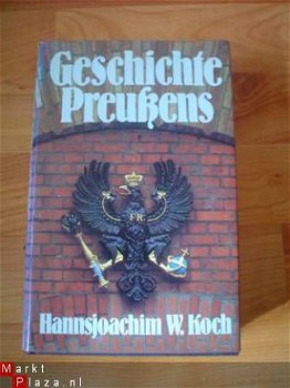 Geschichte Preussens, Hannsjoachim W. Koch - 1