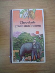 Chocolade groeit aan bomen door C. de Sairigné
