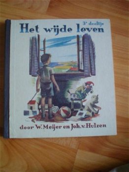 reeks Het wijde leven door W. Meijer en Joh. van Hulzen - 1