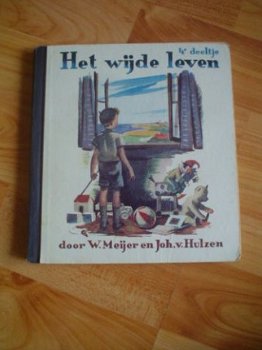 reeks Het wijde leven door W. Meijer en Joh. van Hulzen - 2