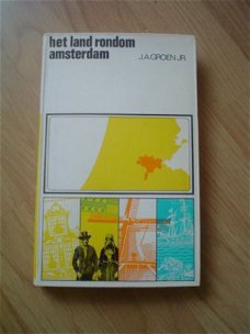 Het land rondom Amsterdam door J.A. Groen