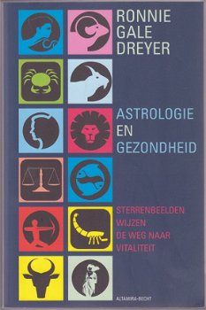 Ronnie Gale Dreyer: Astrologie en gezondheid - 1