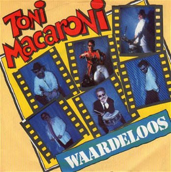 Toni Macaroni : Waardeloos (1978) - 1