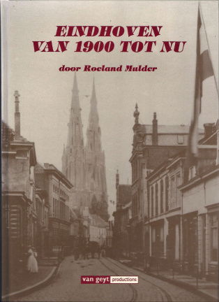 Eindhoven van 1900 tot nu - nr. 1