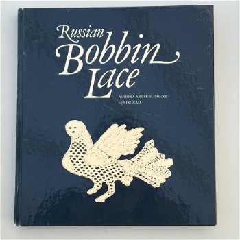 Russian Bobbin Lace, met 117 illustraties 103 in kleur - 1