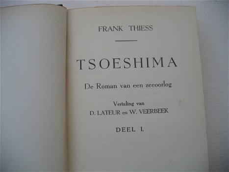 Tsoeshima. De Roman van een zee-oorlog. door THIESS, Frank. - 3