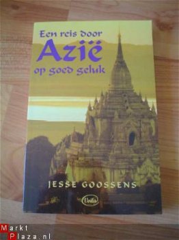 Een reis door Azië op goed geluk door Jesse Goossens - 1