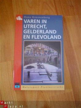 Varen in Utrecht, Gelderland en Flevoland door H. Kouwenberg - 1