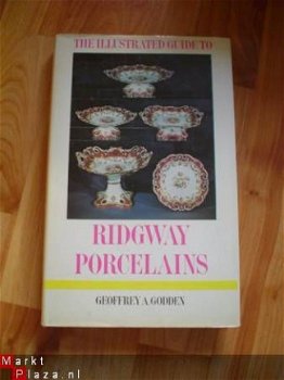 The illustrated guide to Ridgway porcelains by Godden - 1