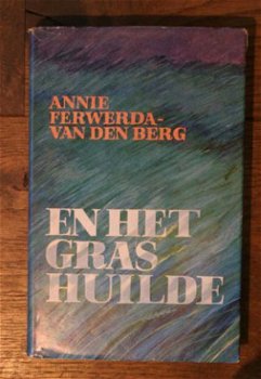 Annie Ferwerda - van den Berg - En het gras huilde - 1