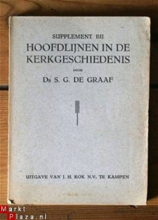 Ds. S. G. de Graaf - Supplement bij Hoofdlijnen in de Kerkge