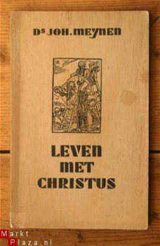 Ds Joh. Meynen – Leven met Christus - 1