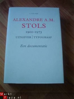 Alexandre A.M. Stols 1900-1973 door C. van Dijk - 1