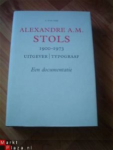 Alexandre A.M. Stols 1900-1973 door C. van Dijk