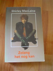 Zolang het nog kan door Shirley MacLaine