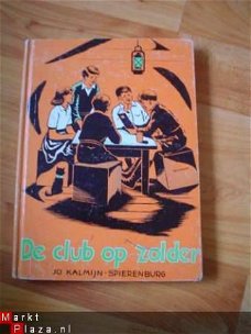 De club op zolder door Jo Kalmijn-Spierenburg