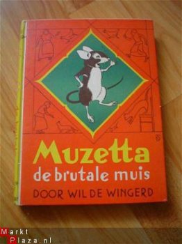 Muzetta de brutale muis door Wil de Wingerd - 1