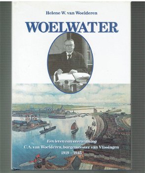 Woelwater (biografie Van Woelderen burg. Vlissingen) - 1