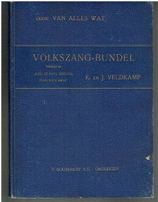 Volkszang-bundel door K. en J. Veldkamp (Van alles wat)