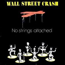 WALL STREET CRASH - No Strings Attached (CD) - 1