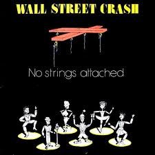 WALL STREET CRASH - No Strings Attached  (CD)