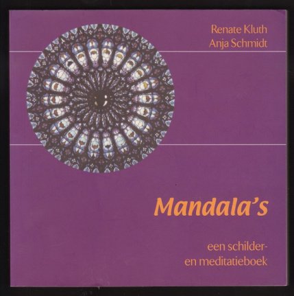 MANDALA'S - een schilder- en meditatieboek - Renate Kluth en Anja Schmidt - nr. 1