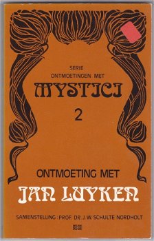 Dr. J.W. Schulte Nordholt (samenst.): Ontmoeting met Jan Luyken - 1