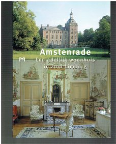 Amstenrade, een adelijk woonhuis in Zuid-Limburg, A.R Orbons