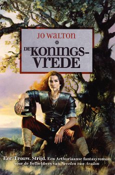 DE KONINGSVREDE & DE NAAM VAN DE KONING - Jo Walton - 1