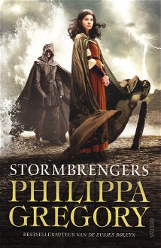 STORMBRENGERS - Philippa Gregory - 1