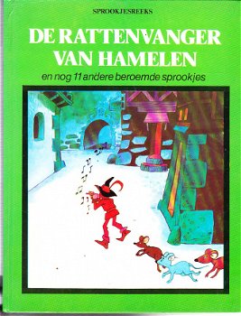 De rattenvanger van Hamelen en 11 andere beroemde sprookjes - 1