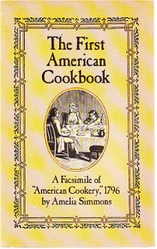 The first American cookbook by Amelia Simmons