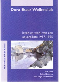 Dora Esser-Wellensiek door Piet Esser ea
