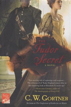 THE TUDOR SECRET - C.W. Gortner - 1