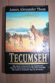 Tecumseh - James Alexander Thom - bijna nieuwstaat!