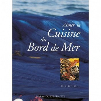 Mariel - AIMER CUISINE BORD DE MER (Franstalig Kookboek) - 1