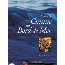 Mariel - AIMER CUISINE BORD DE MER (Franstalig Kookboek)