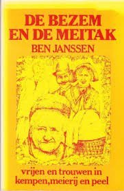 Ben Janssen - De Bezem En De Meitak (Brabants Dialect) - 1