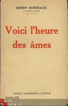 HENRY BORDEAUX**VOICI L'HEURE DES AMES**ED. FLAMMARION