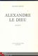 ALEXANDRE LE DIEU**BIOGRAPHIE**MAURICE DRUON**LA GUILDE DU L - 1 - Thumbnail