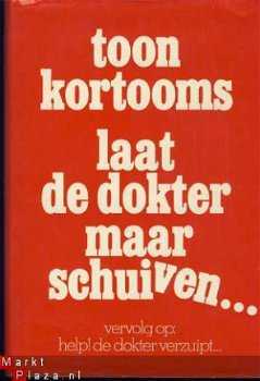 TOON KORTOOMS**LAAT DE DOKTER MAAR SCHUIVEN**GOTTMER - 1